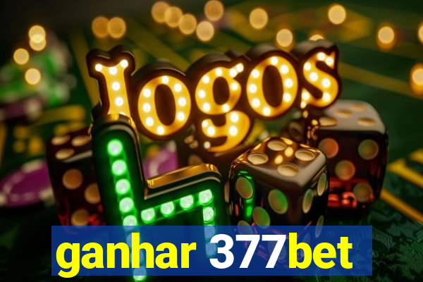 ganhar 377bet